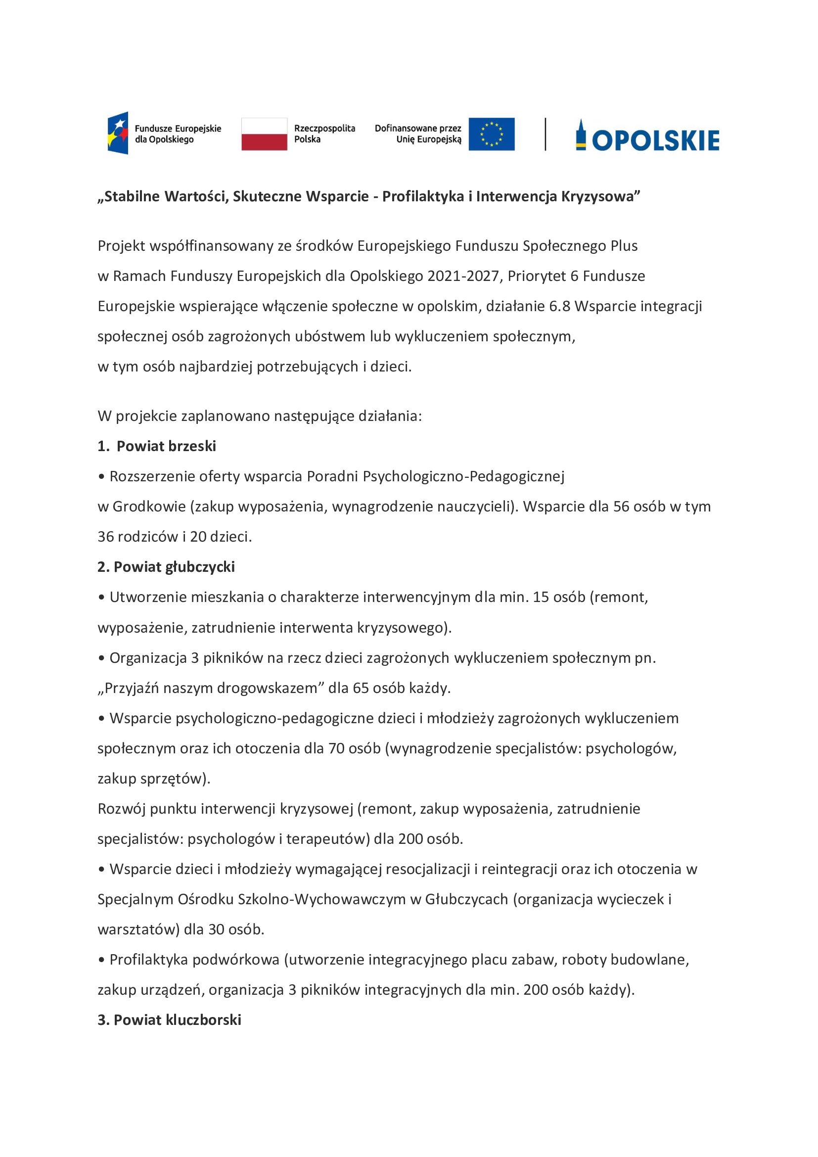 Nasza poradnia korzysta z unijnego wsparcia. W Grodkowie realizują projekt pn. “Stabilne Wartości, Skuteczne Wsparcie – Profilaktyka i Interwencja Kryzysowa”
