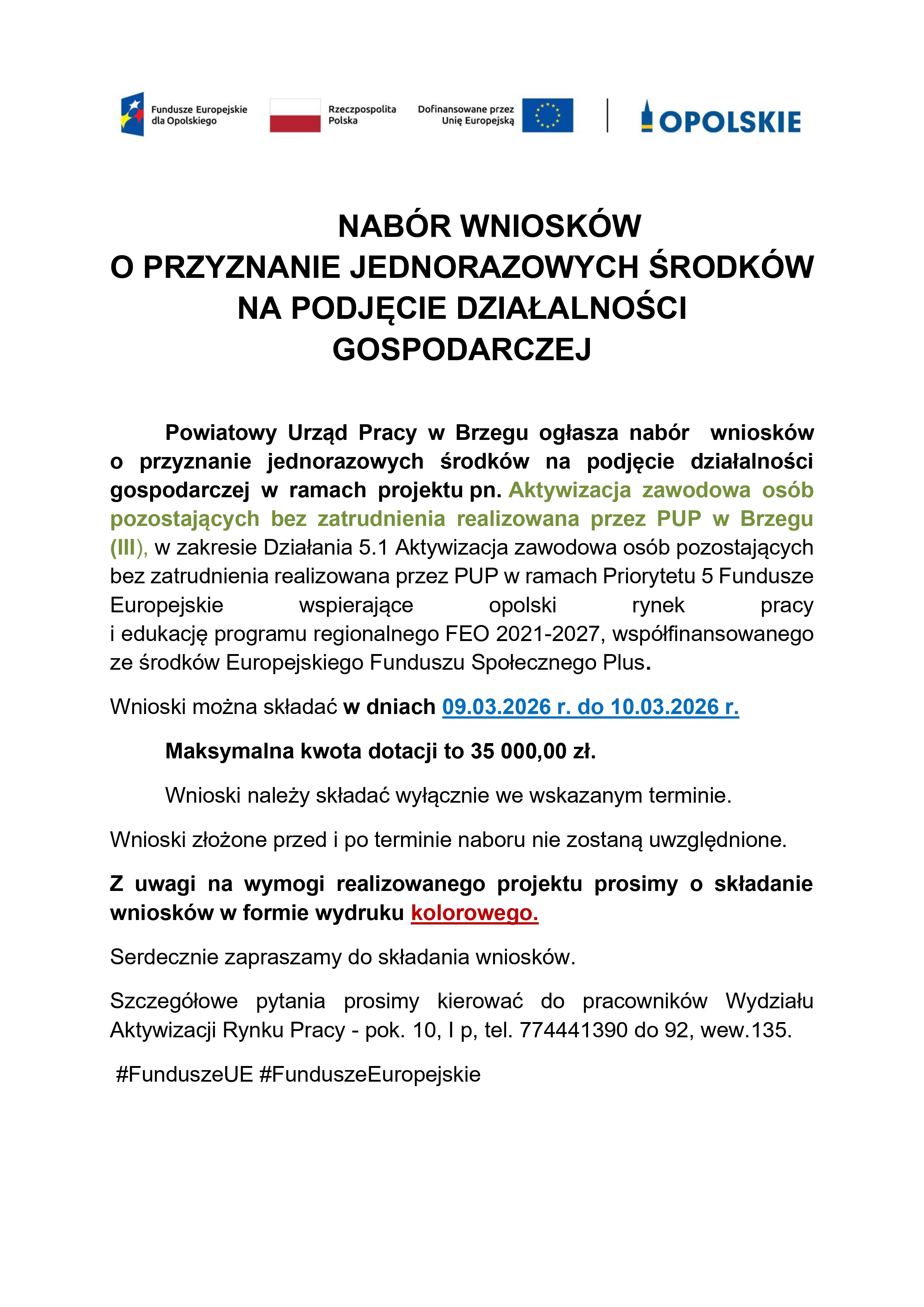Nabór wniosków o przyznanie jednorazowych środków na podjęcie działalności gospodarczej w ramach projektu pn. Aktywizacja zawodowa osób pozostających bez zatrudnienia realizowana przez PUP w Brzegu (III)